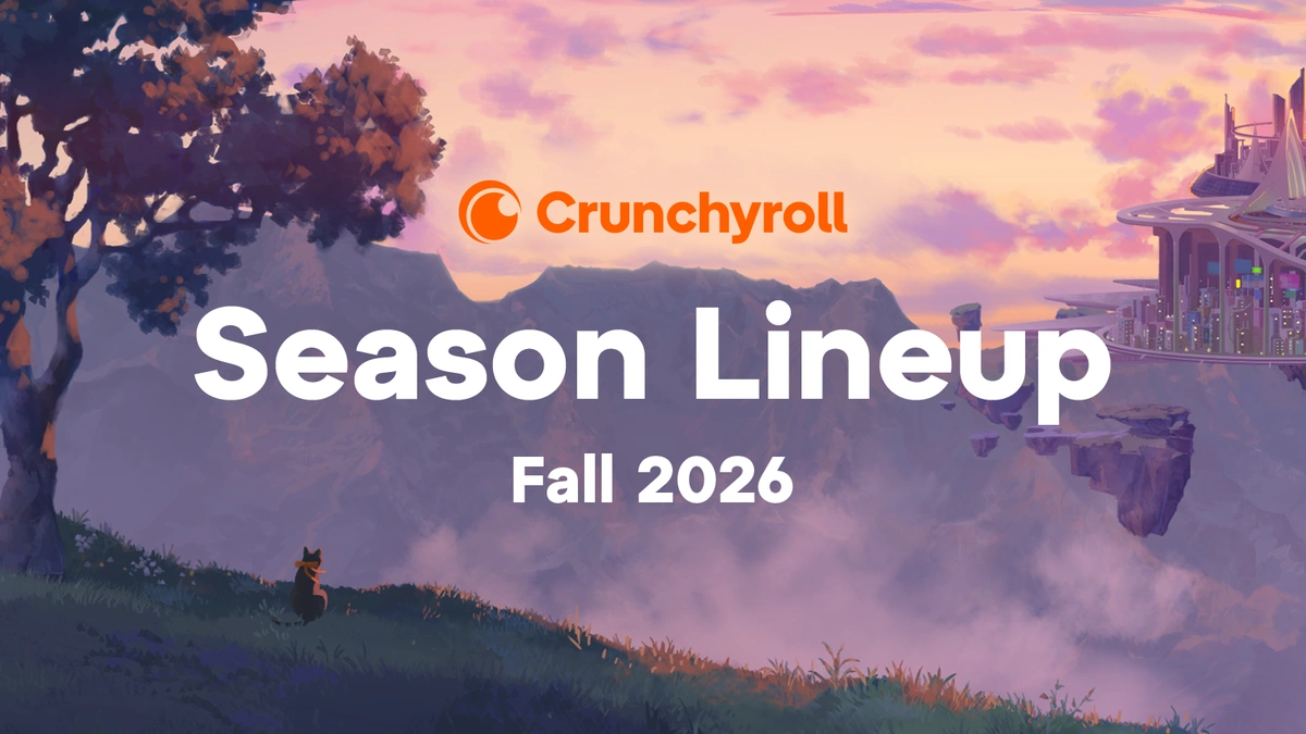 Image of Crunchyroll Fall 2026 Anime Season Lineup Announced!